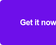 Get it now