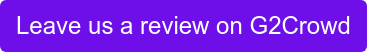 Leave us a review on G2Crowd